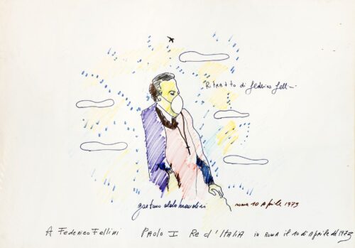 1973 10 aprile<br> Paolo I Re' d'Italia, a Federico Fellini<br>pennarelli su carta<br>cm 70x100